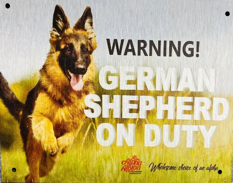 Caution/ Warning Aluminium Composite Sign Board  "GERMAN SHEPHERD ON DUTY"