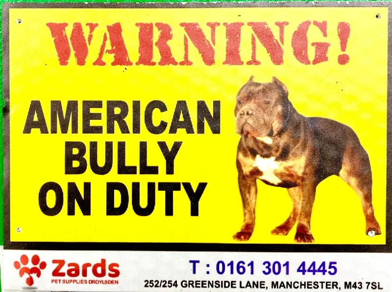 Caution/ Warning COREX Sign Board  "AMERICAN BULLY ON DUTY"