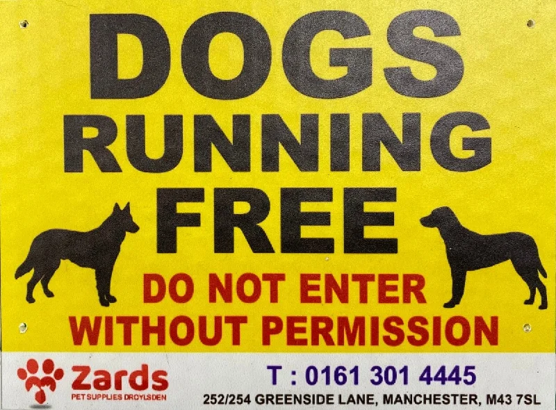 Caution/ Warning COREX Sign Board  "DOGS RUNNING FREE"